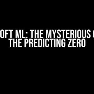 Microsoft ML: The Mysterious Case of the Predicting Zero