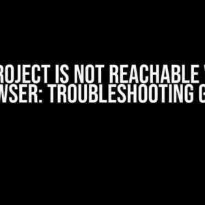 OpenProject is Not Reachable via the Browser: Troubleshooting Guide