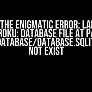 Solving the Enigmatic Error: Laravel 11 Heroku: Database file at path [/app/database/database.sqlite] does not exist